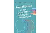 Erhverv & Management - Projektledelse og den organisationspsykologiske nø - Erhverv & Management - Hæftet - 9788757460896