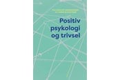 Erhverv & Management - Positiv psykologi og trivsel - Erhverv & Management - Hæftet - 9788702456639