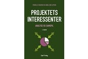 Erhverv & Management - Projektets interessenter - Erhverv & Management - Hæftet - 9788757462227