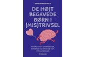 Krop & Sind - De højt begavede børn i (mis)trivsel - Krop & Sind - Hæftet - 9788776231323