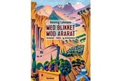 Kunst & Kultur - Med blikket mod Ararat - Kunst & Kultur - Hardcover - 9788770708807