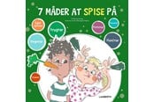 Børnebøger - 7 måder at spise på - Børnebog - Hardcover - 9788776372385