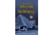 Historie, Mytologi & Samfund - Spøgelserne på Frilandsmuseet - Historie & Samfund - Hæftet - 9788779941861
