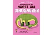 Børnebøger - En palæontolog ved noget om dinosaurer - Børnebog - Hardcover - 9788775664696