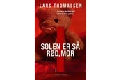 Krimi & Spænding - I - Solen er så rød mor - Krimi & Spænding - hardcover - 9788775964673