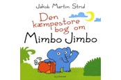 Børnebøger - DEN KÆMPESTORE BOG OM MIMBO JIMBO - Børnebog - Hardcover - R732935