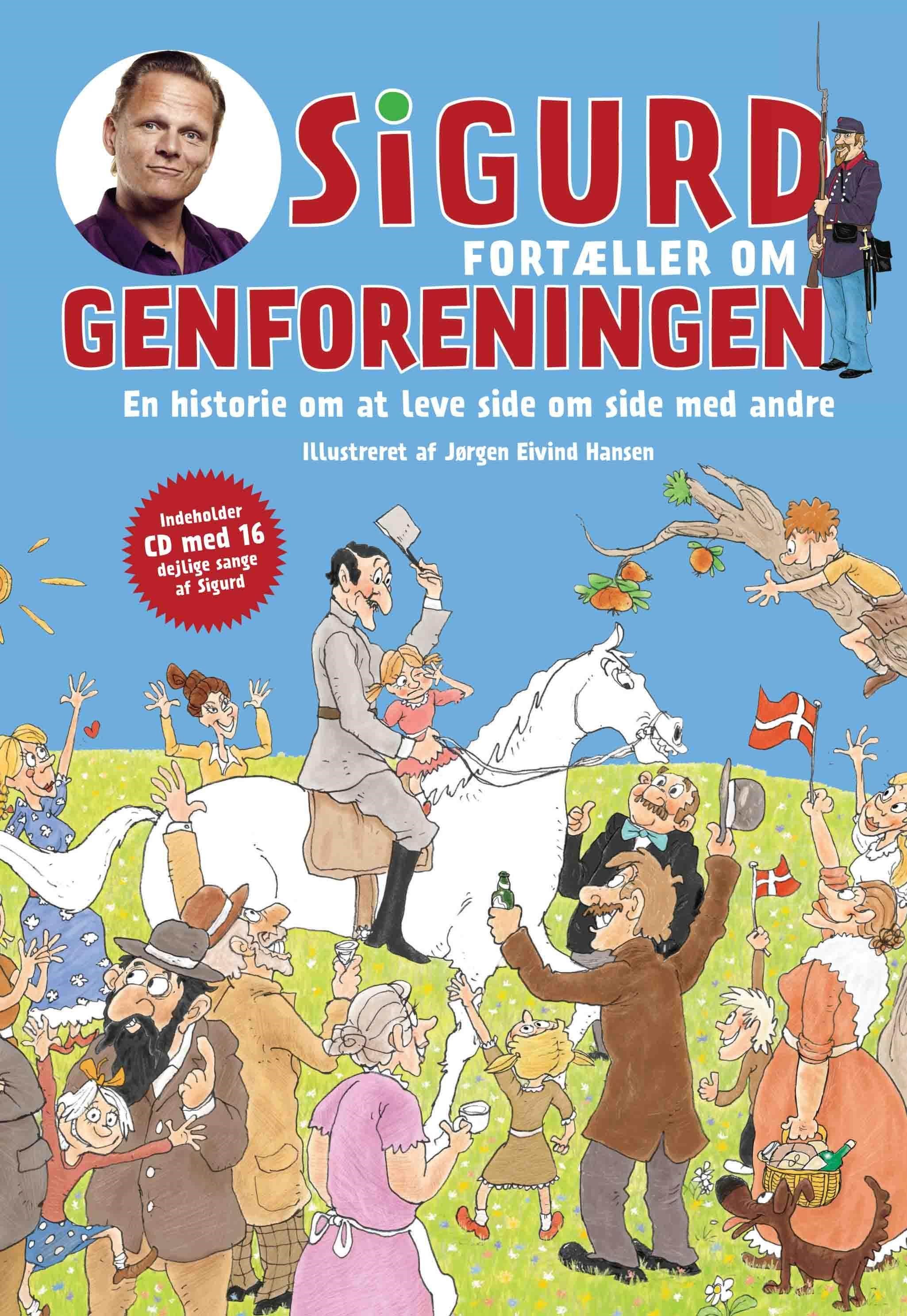 Sigurd fortæller om genforeningen - Børnebog - Hardback Børnebog 9788740052206