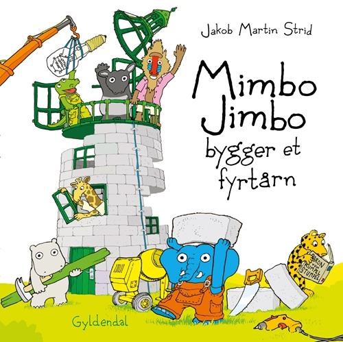 Mimbo Jimbo bygger et fyrtårn - Børnebog - Hardcover Børnebog 9788702184211