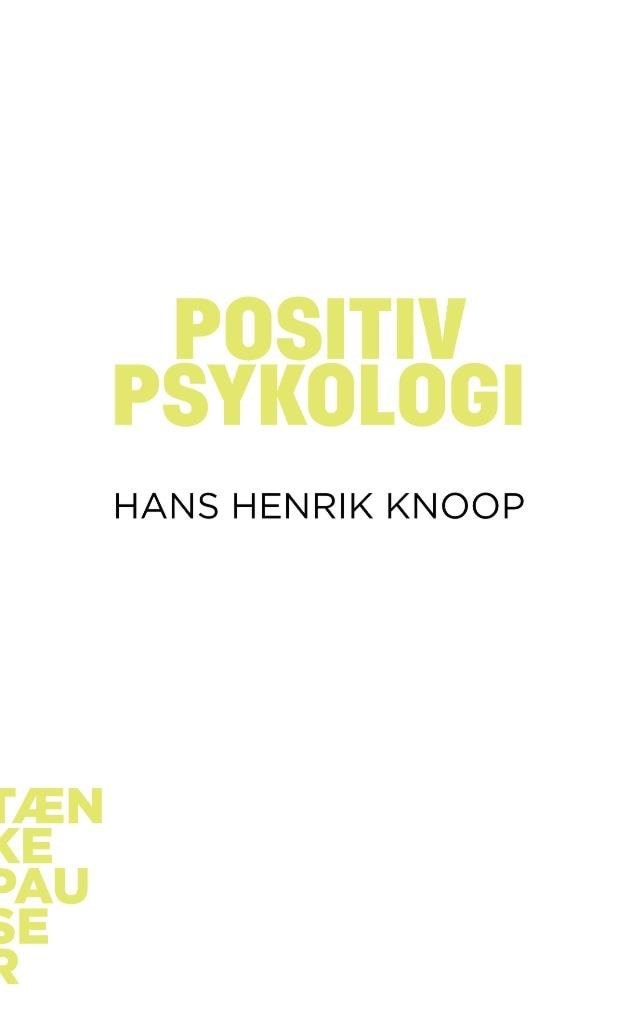 Positiv psykologi - Krop & Sind - Hæftet Bog Om Krop Og Sind 9788771241884
