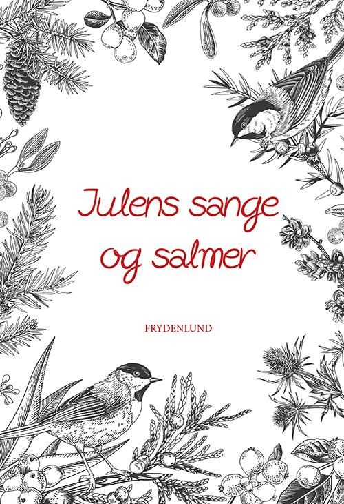 Julens sange og salmer - Årbog Aarboeger 9788772162003