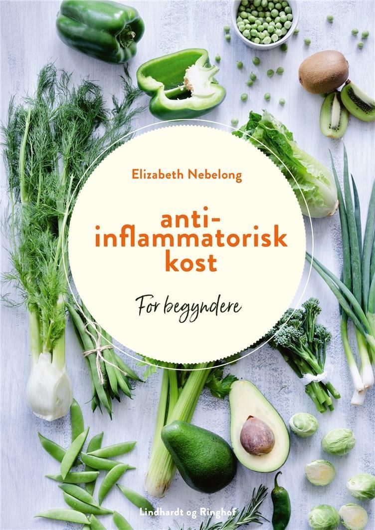 Antiinflammatorisk kost - Kogebog - Hæftet Kogebog 9788711981771