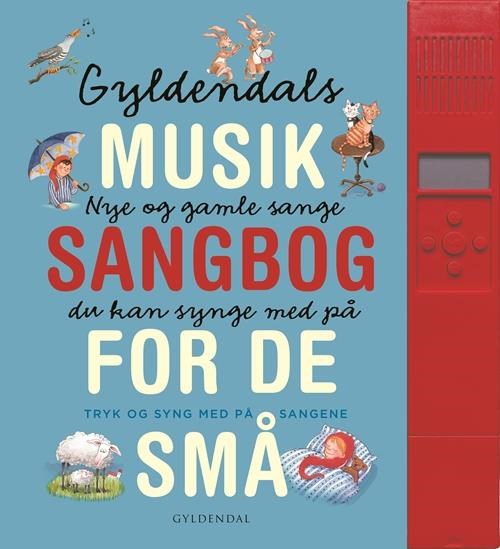 Musiksangbog - med lydpanel - Børnebog - Hardcover Børnebog 9788702190137