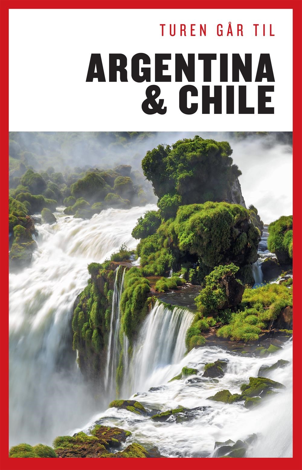 Turen Går Til Argentina & Chile - Rejsebog - Hæftet Rejsebog 9788740020335
