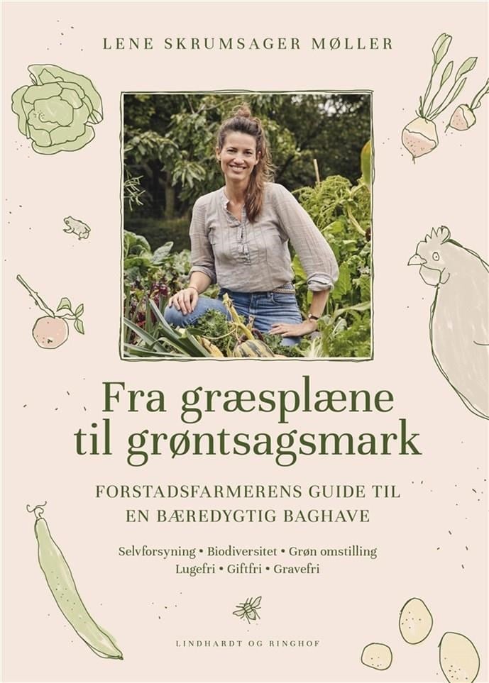 Fra græsplæne til grøntsagsmark - Have - Hardcover Have 9788711981030