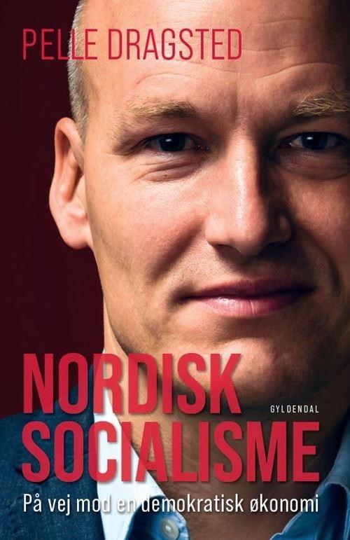 Nordisk socialisme - Historie & Samfund - Hæftet Historie Mytologi Samfund 9788702294859