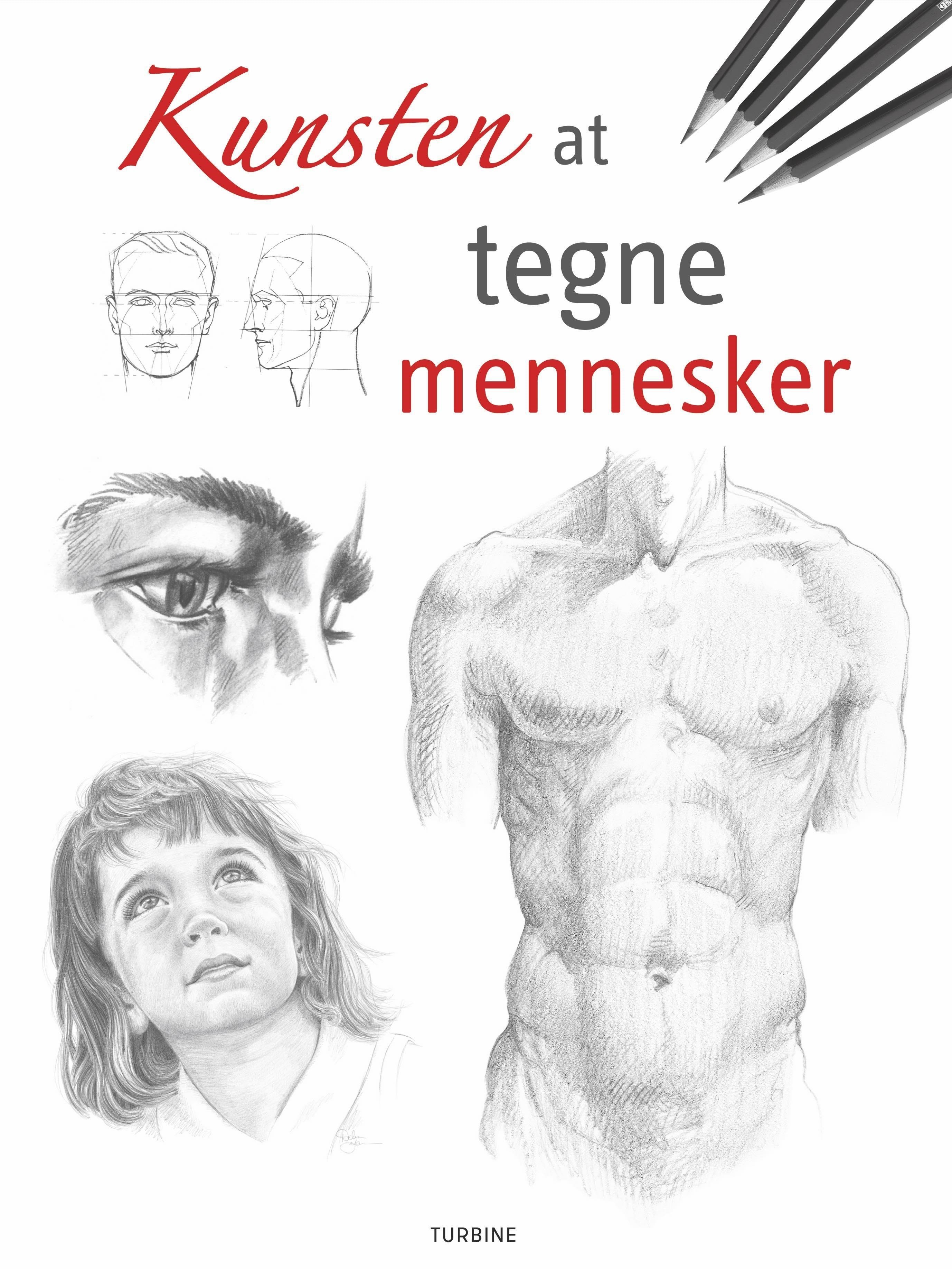 Kunsten at tegne mennesker - Hobby - hardback Hobby 9788740674699