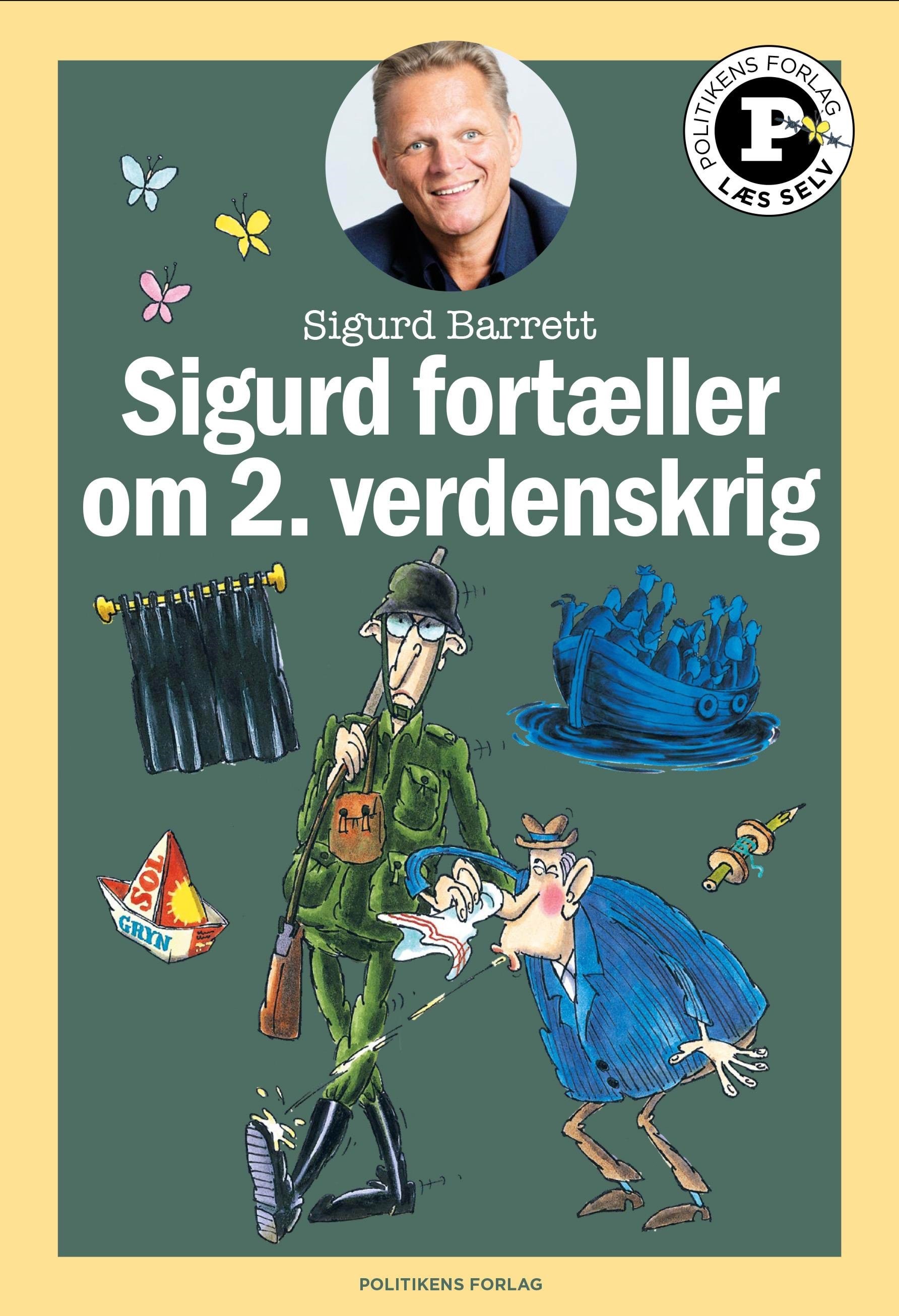Sigurd fortæller om 2. verdenskrig - Læs selv-seri - Børnebog - Hardback
