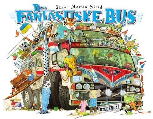 Den fantastiske bus - Børnebog - Hardcover Børnebog 9788702152098