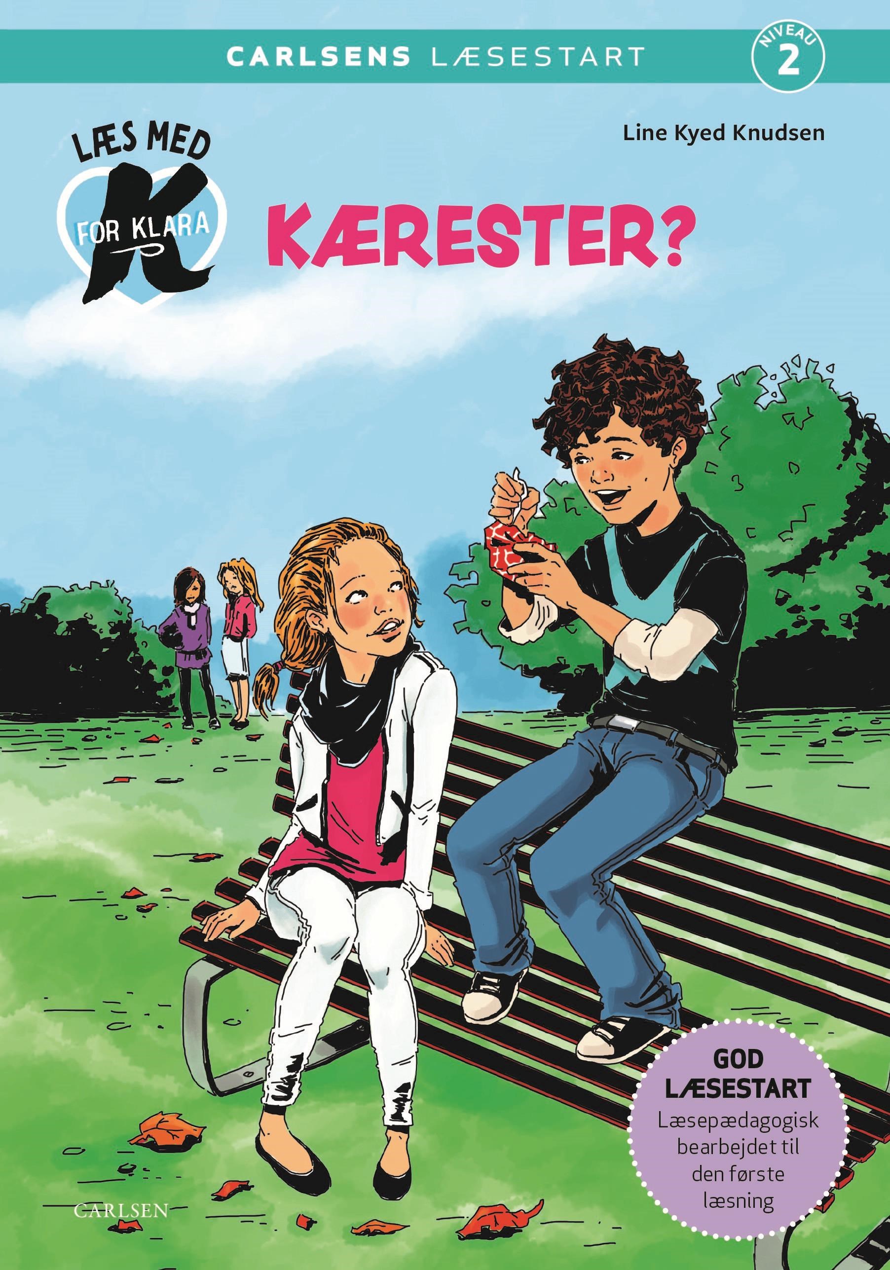 Læs med K for Klara (2) - Kærester? - Børnebog - Hardcover Børnebog 9788727030425