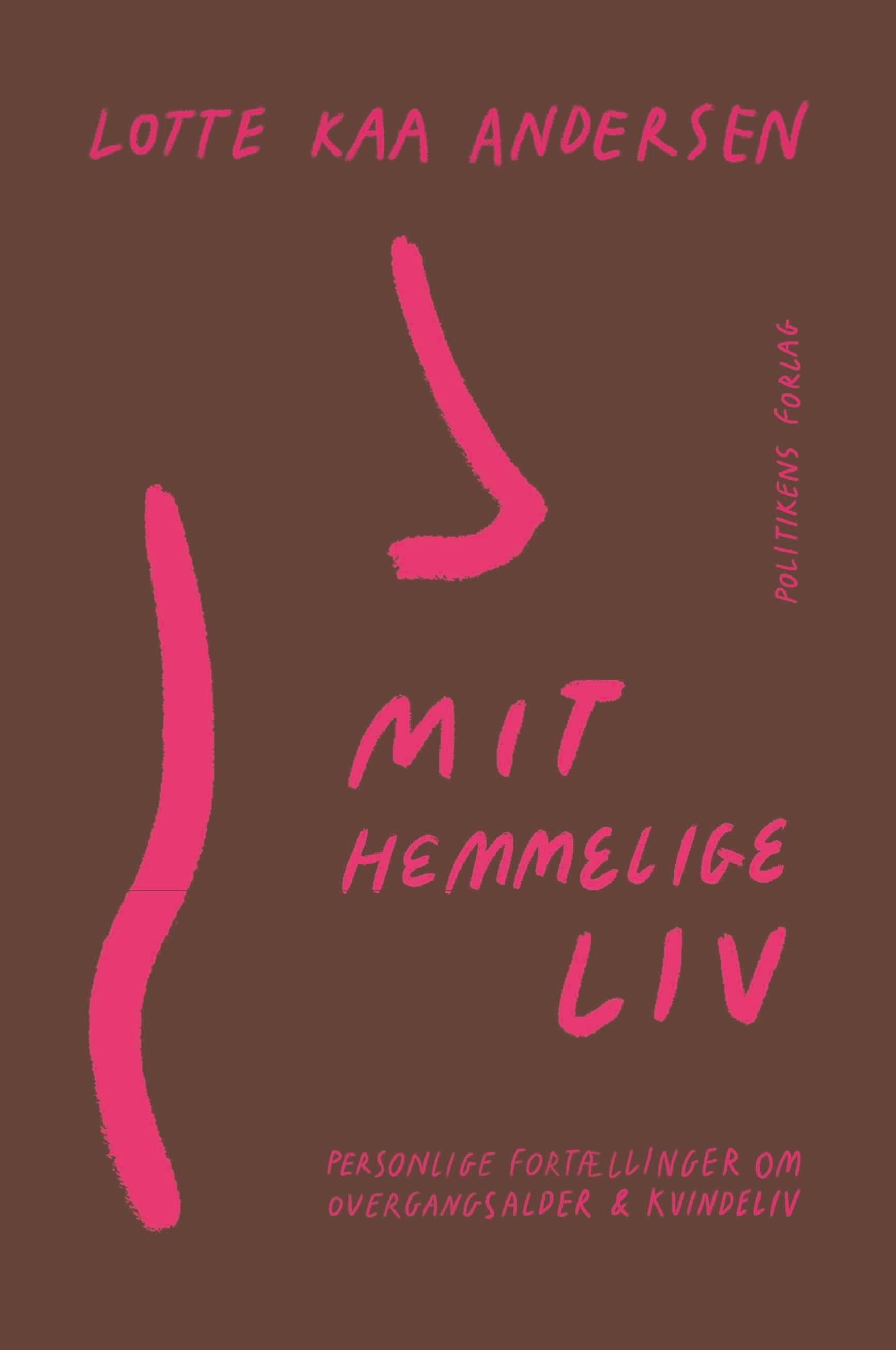 Mit hemmelige liv - Biografi & Erindring - Hæftet Biografi 9788740090291