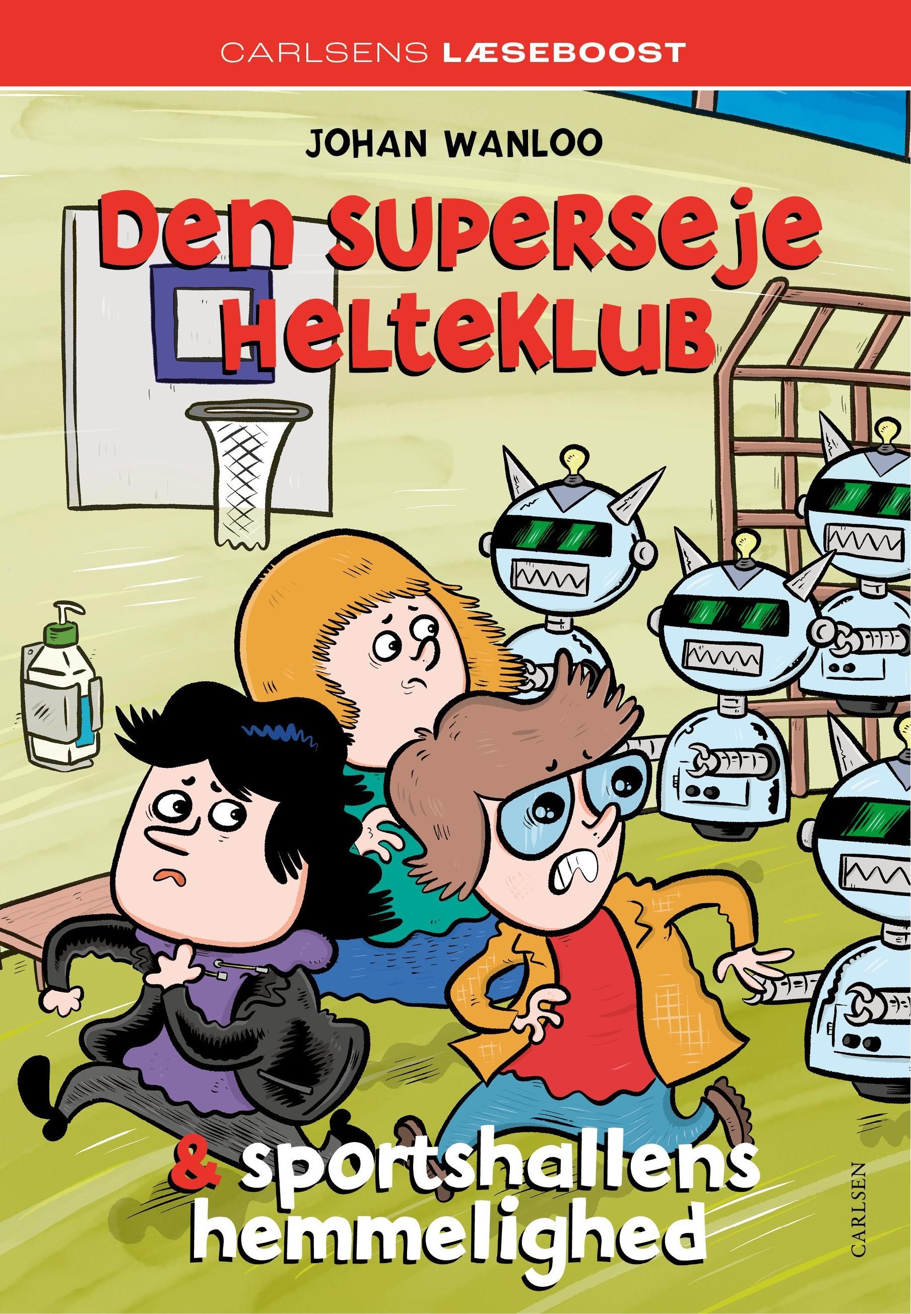 s Læseboost - Den superseje helteklub og sp - Børnebog - Hardcover Børnebog 9788727031309