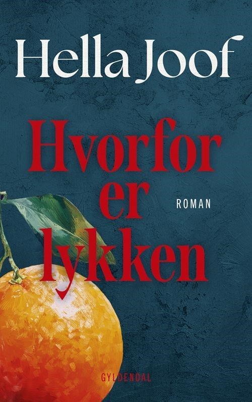 Hvorfor er lykken - Skønlitteratur & Fiktion - hardcover Skønlitteratur 9788702444612