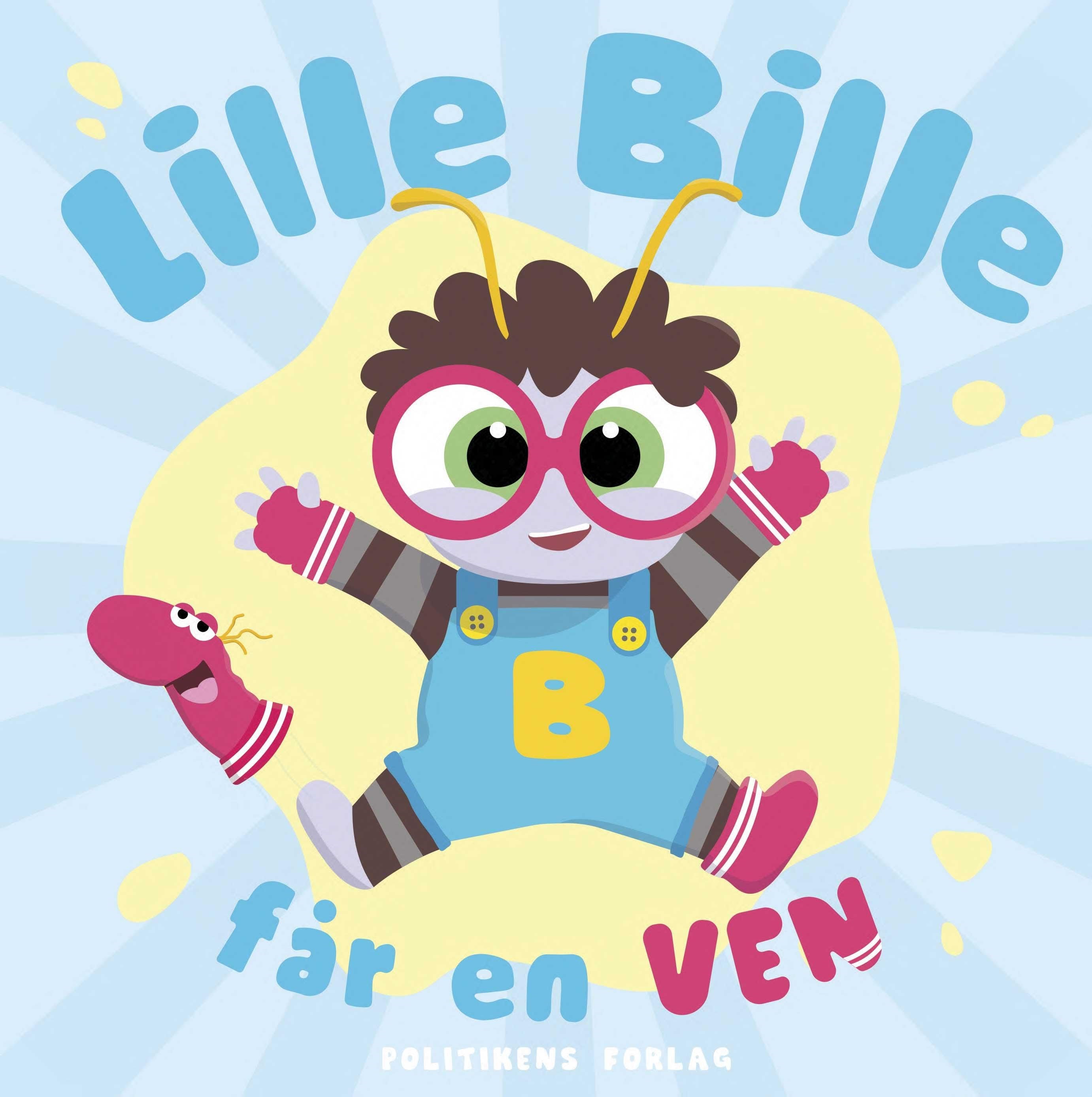 Lille Bille får en ven - Børnebog - Hardback Børnebog 9788740028027