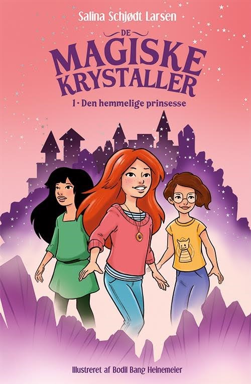 De magiske krystaller 1: Den hemmelige prinsesse - Børnebog - Hardcover