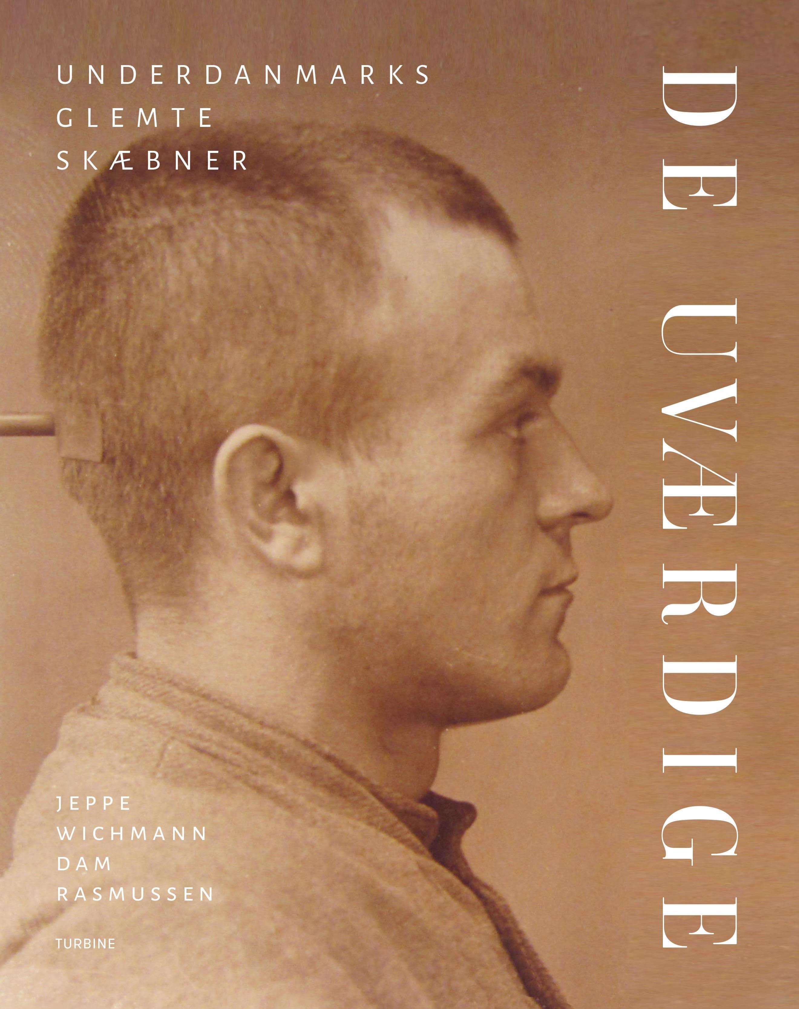 De uværdige - Historie & Samfund - hardback Historie Mytologi Samfund 9788743614333