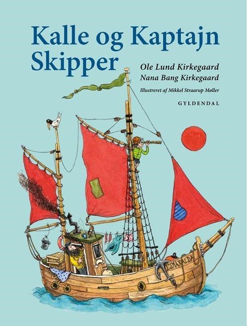 Kalle og Kaptajn Skipper - Børnebog - Hardcover Børnebog 9788702441819