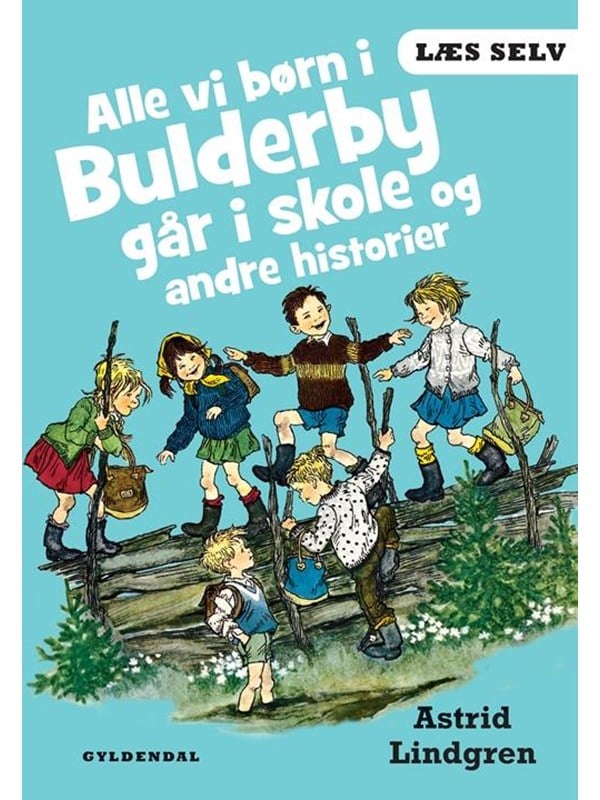 Læs selv Alle vi børn i Bulderby går i skole og an - Børnebog - Hardcover