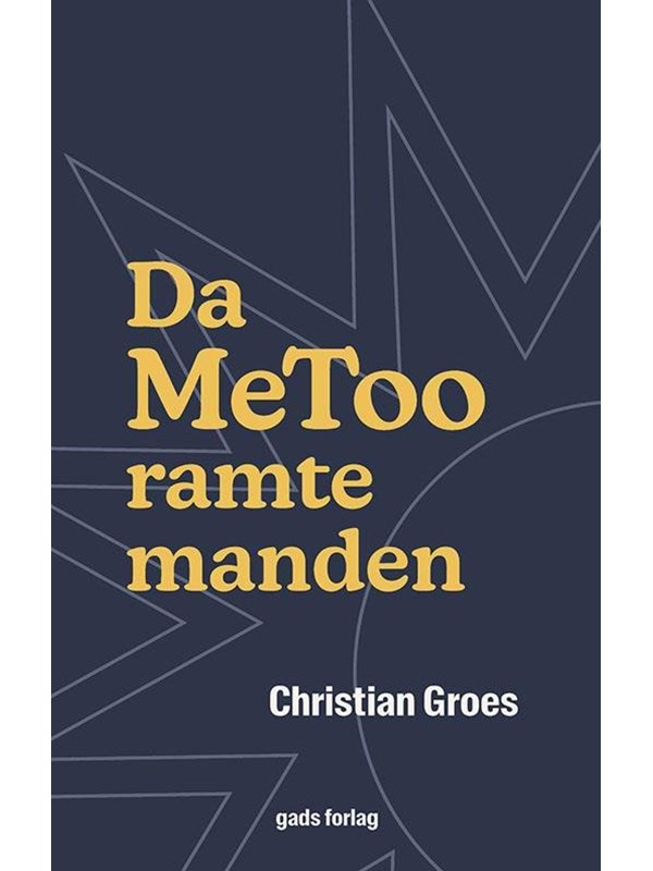 Da MeToo ramte manden