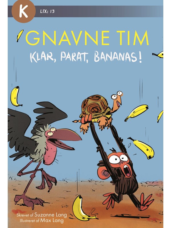 Gnavne Tim Klar parat bananas!