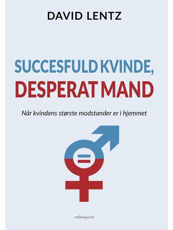 Succesfuld kvinde desperat mand - Historie & Samfund - Hæftet