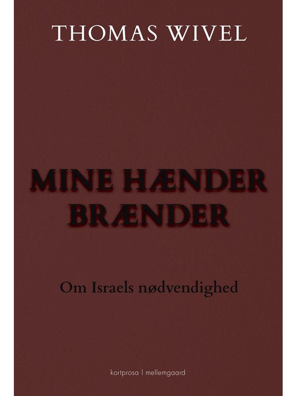 Mine hænder brænder