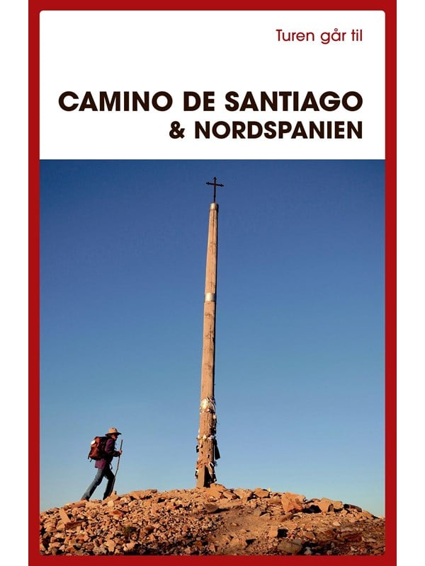 Turen går til Camino de Santiago & Nordspanien - Rejsebog - Hæftet