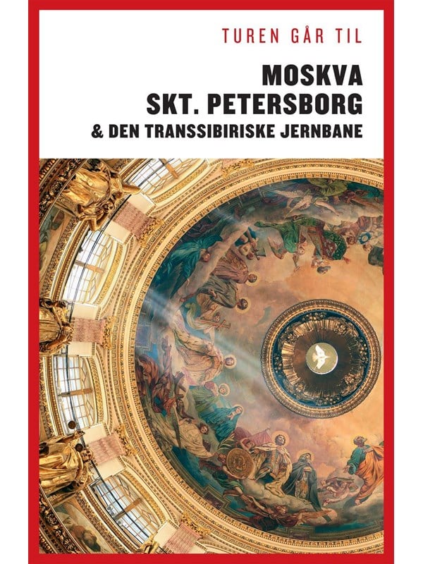 Turen Går Til Moskva St. Petersborg & Den Transs - Rejsebog - Hæftet