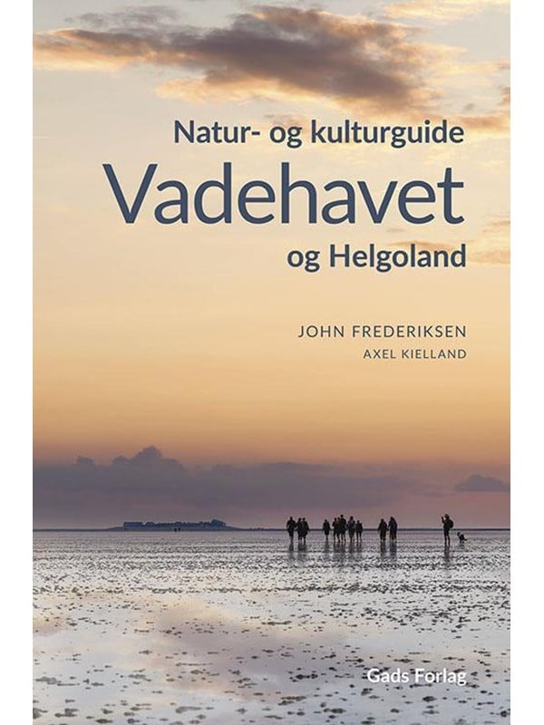 Vadehavet og Helgoland - Natur & Videnskab - Hardcover