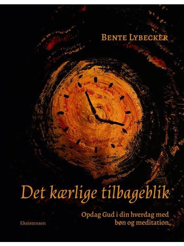 Det kærlige tilbageblik - Religion & Filosofi - Hæftet