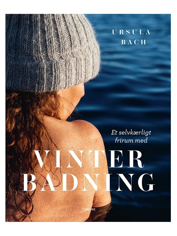 Et selvkærligt frirum med vinterbadning - Krop & Sind - hardcover