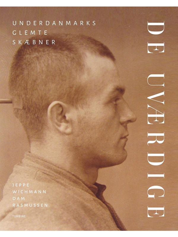 De uværdige - Historie & Samfund - hardback