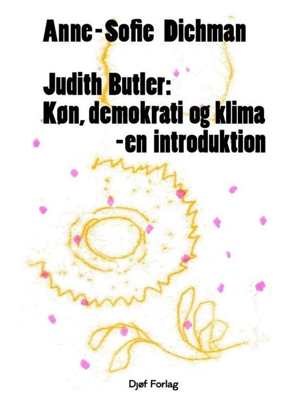 Judith Butler: Køn demokrati og klima - en introd - Erhverv & Management - Hæftet