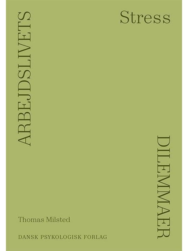 Arbejdslivets dilemmaer - STRESS - Erhverv & Management - Hæftet