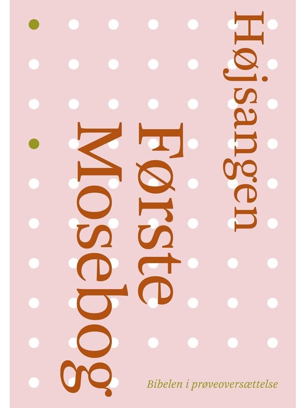Første Mosebog og Højsangen - Religion & Filosofi - Hæftet