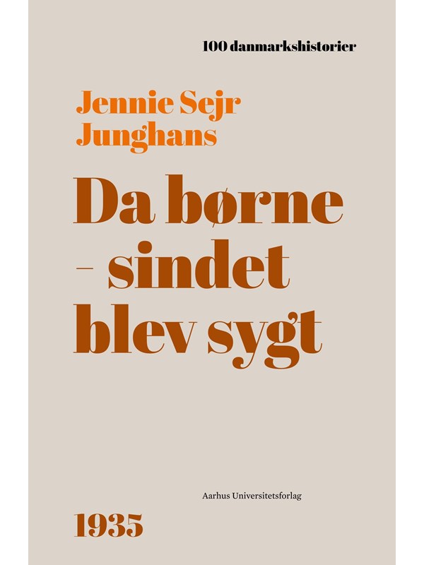 Da børnesindet blev sygt - Historie & Samfund - hardcover