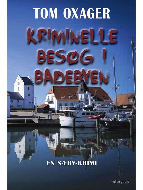 Kriminelle besøg i badebyen - Skønlitteratur & Fiktion - Hæftet