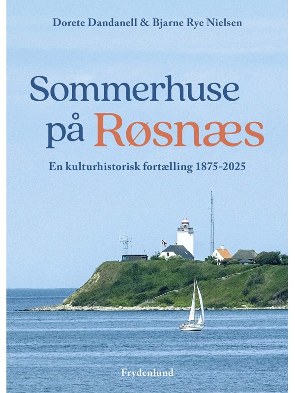 Sommerhuse på Røsnæs - Kunst & Kultur - Hardcover