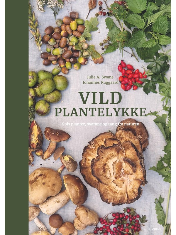 Vild plantelykke - Kogebog - hardback