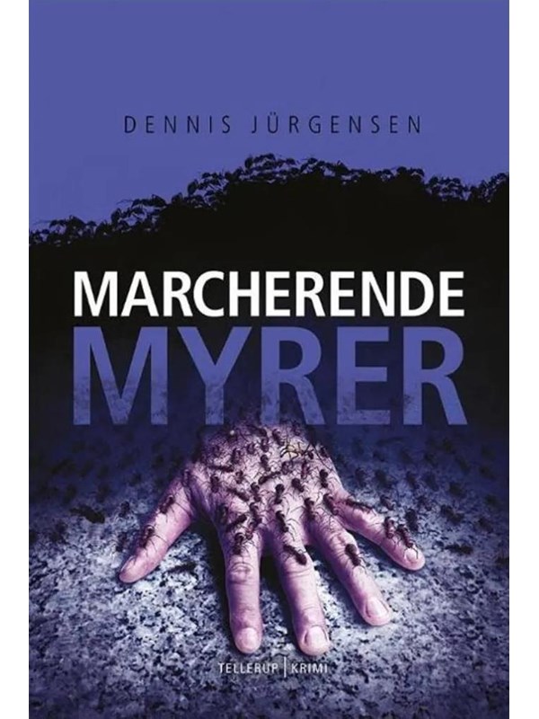 En Roland Triel-krimi #4: Marcherende Myrer - Krimi & Spænding - paperback