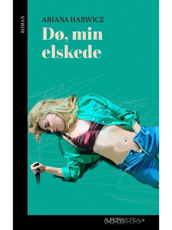 Dø min elskede - Skønlitteratur & Fiktion - Hæftet